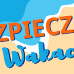 Bezpieczne wakacje