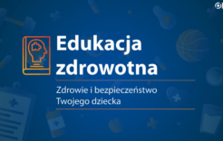 Więcej o: Informacje dotyczące nowego przedmiotu: EDUKACJA ZDROWOTNA