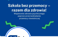 Szkoła bez Przemocy – Razem dla Zdrowia! Wspieranie zdrowia psychicznego poprzez przeciwdziałanie przemocy rówieśniczej.