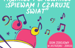 Więcej o: „Śpiewam i czaruję świat”